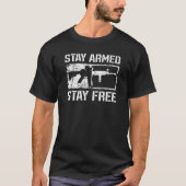 T-shirt Restez armés Restez libre AR15 Pro Guns 2ème amend (Devant)