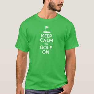T-shirt Restez Au Calme Et Au Golf (À La Sombre)