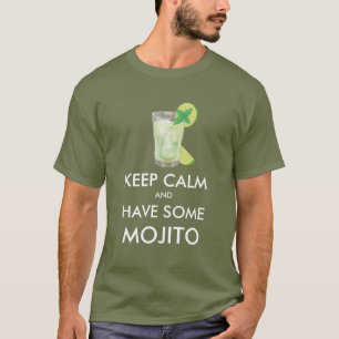 T-shirt Restez au calme - Mojito