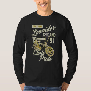 T-shirt Restez bas fierté de Cholo Chicano vélo lowrider R