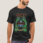 T-shirt Restez bizarre Amusant Alien Monster Guy Hilarious (Devant)