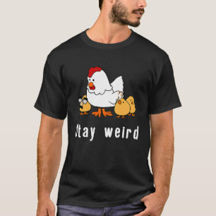 T-shirt Restez bizarre Masque Costume de poulet Weirdo