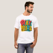T-shirt Restez bizarre - Retro Grunge Typography Tee (Devant entier)