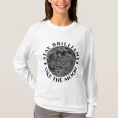 T-shirt Restez brillant comme la lune - Motivation noire (Devant)
