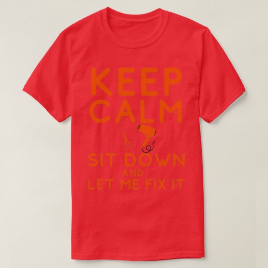 T-shirt Restez Calme Asseyez-Vous Et Laissez-Moi Le Corrig (Design devant)