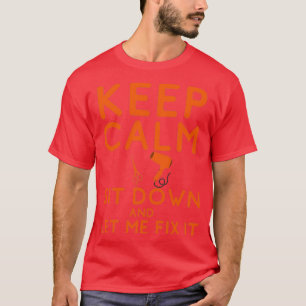 T-shirt Restez Calme Asseyez-Vous Et Laissez-Moi Le Corrig