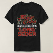 T-shirt Restez calme Ce sera un long Seder amusant Matzah (Design devant)
