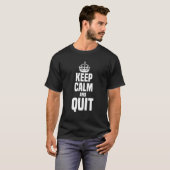 T-shirt Restez calme Chômage Chômage Chômage Sans emploi P (Devant entier)