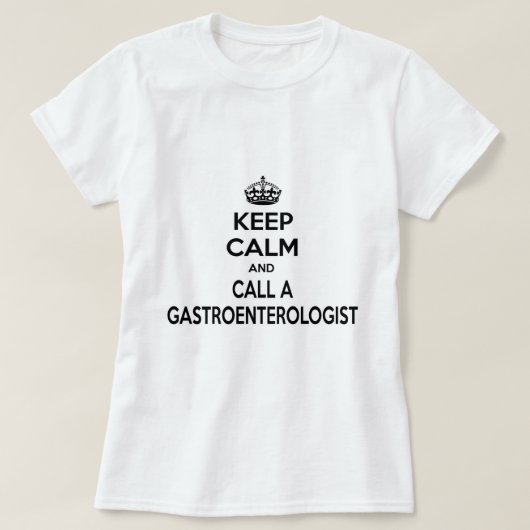 T-shirt Restez calme et appelez un gastroentérologue (Design devant)