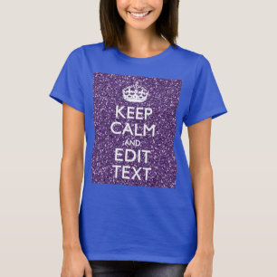 T-shirt Restez calme et ayez votre texte Glamor Mauve