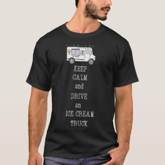 T-shirt Restez Calme Et Conduisez Un Camion À Glace _1