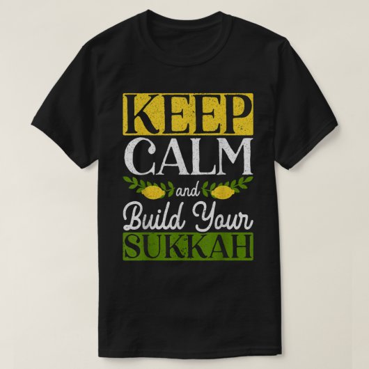 T-shirt Restez Calme Et Construisez Votre Sukkah Sukkot Da (Design devant)