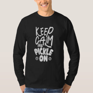 T-shirt Restez Calme Et Continuez À Picker