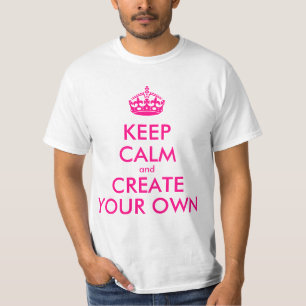 T-shirt Restez calme et créez votre propre - rose