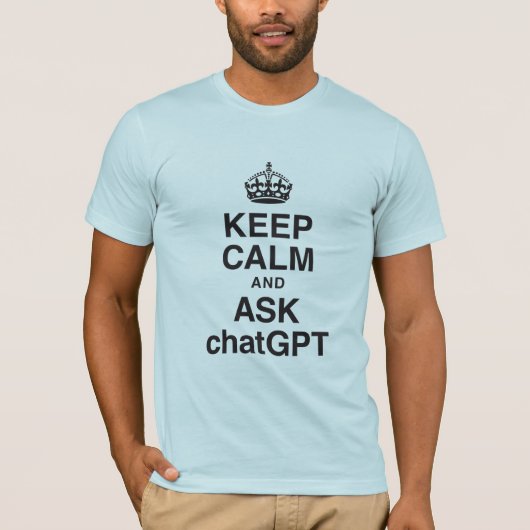 T-shirt Restez calme et demandez chatT-shirt GPT (Devant)