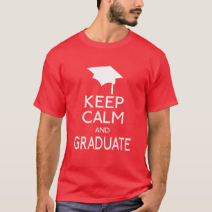 T-shirt Restez Calme Et Diplômé