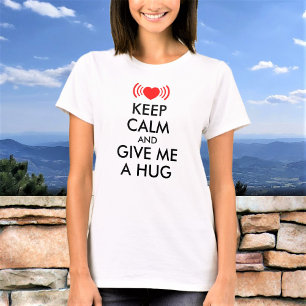 T-shirt Restez Calme Et Donnez-Moi Un Gros Texte Personnal