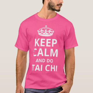 T-shirt Restez Calme Et Faites Tai Chi Funny Tai Chi Kung 