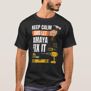 T-shirt Restez Calme Et Laissez Amaya Le Corriger Handyman