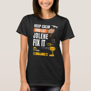 T-shirt Restez Calme Et Laissez Jolene Fixer Il Handyman C