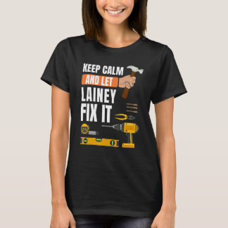 T-shirt Restez Calme Et Laissez Lainey Fixer Il Handyman C