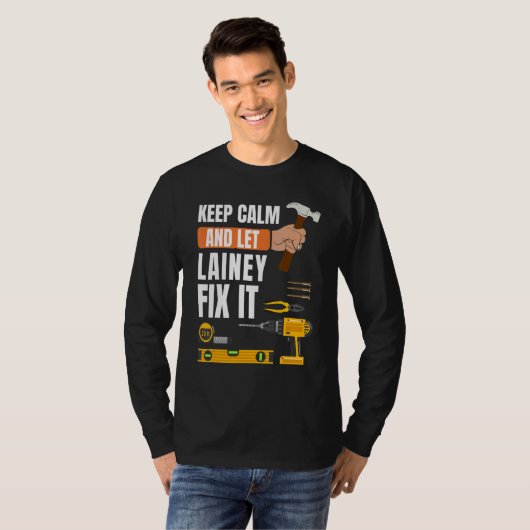 T-shirt Restez Calme Et Laissez Lainey Fixer Il Handyman C (Devant entier)