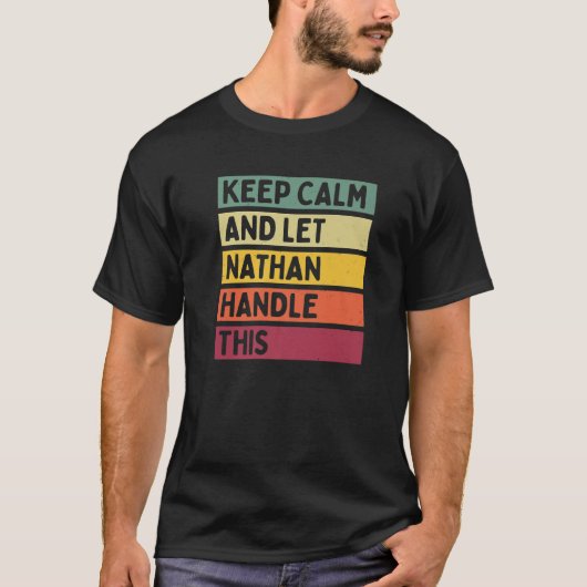 T-shirt Restez Calme Et Laissez Nathan Gérer Ce Drôle Retr (Devant)
