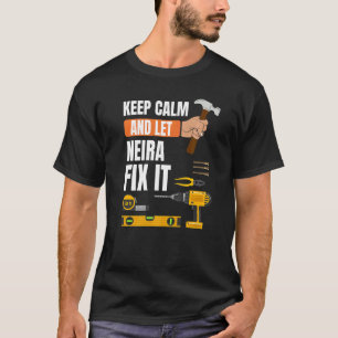 T-shirt Restez Calme Et Laissez Neira Le Corriger Handyman
