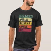 T-shirt Restez Calme Et Laissez Nicholas Traiter Cette Quo (Devant)