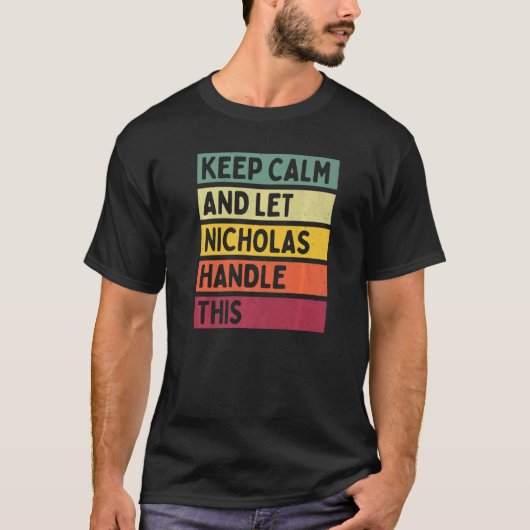 T-shirt Restez Calme Et Laissez Nicholas Traiter Cette Quo (Devant)