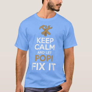 T-shirt Restez calme et laissez Popi s'en occuper