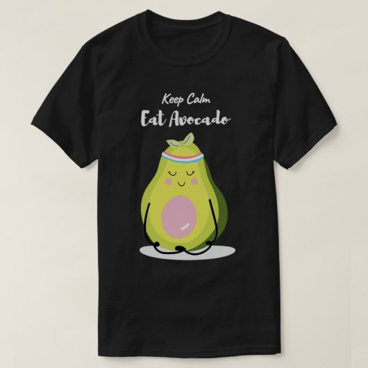 T-shirt Restez calme et mangez l'avocat drôle cadeau pour (Design devant)