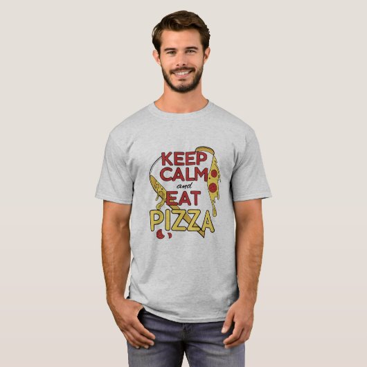 T-shirt Restez Calme Et Mangez Pizza Slice Art Drôle Graph (Devant entier)