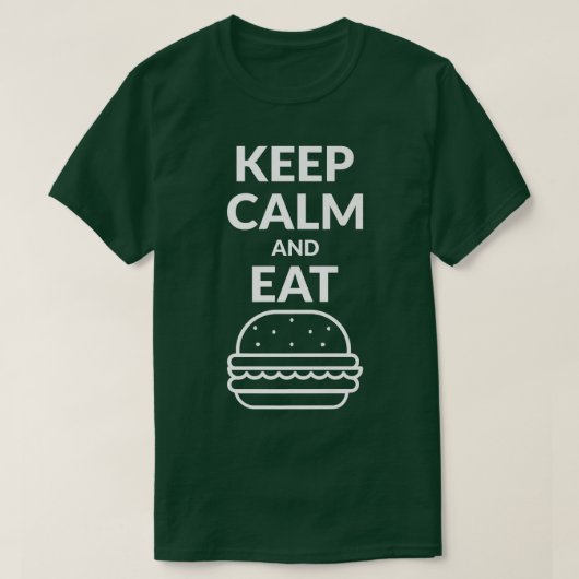 T-shirt Restez Calme Et Mangez Un Hamburger (Design devant)