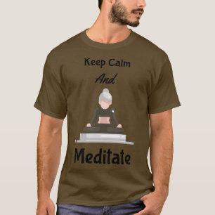 T-shirt Restez Calme Et Méditez 2