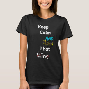 T-shirt Restez Calme Et Pâque Que Vins Cuvettes Pour Papa