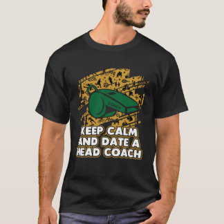 T-shirt Restez calme et sortez avec un entraîneur-chef Hum