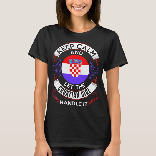 T-shirt Restez Calme Et Une Femme Croate Manipule Son Tshi (Devant)