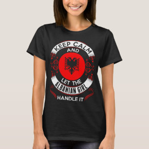 T-shirt Restez Calme Et Une Fille Albanaise Manipuler Son 