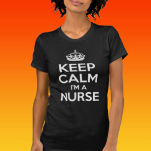 T-shirt Restez calme Je suis infirmière