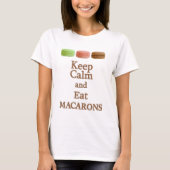 T-shirt Restez calmes et mangez des macarons (Devant)