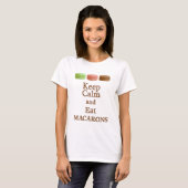T-shirt Restez calmes et mangez des macarons (Devant entier)