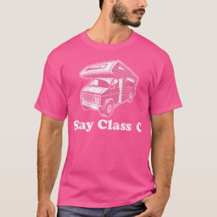 T-shirt Restez Camionnette Classe C Drôle Camping Caravane