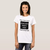 T-SHIRT RESTEZ CLAIR GARÇONS C'EST MON PÈRE FUNNY FILLE T  (Devant entier)