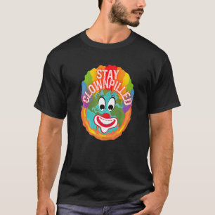 T-shirt Restez Clownpilled Sens de l'Humour Positif Doomer