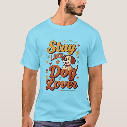 T-shirt Restez comme un chiot mignon Typographie (Devant)