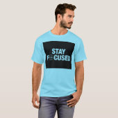 T-shirt Restez concentré (Devant entier)