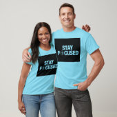 T-shirt Restez concentré (Unisexe)