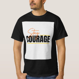 T-shirt Restez Courageux