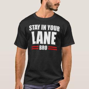 T-shirt Restez Dans Votre Voie Bro Gym Parodie Pour Les Fe